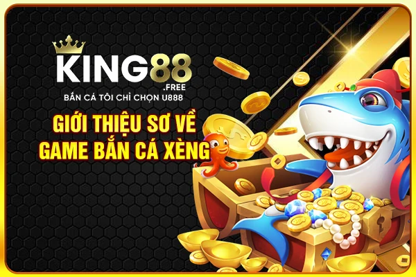 Giới thiệu sơ về game bắn cá xèng Giới thiệu sơ về game bắn cá xèng